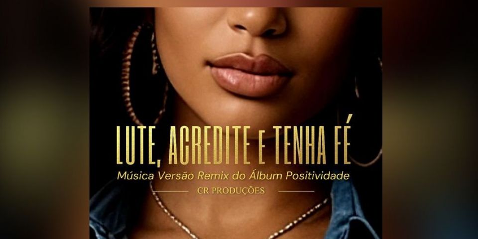 Comanche rapper surpreende com novo Remix de “Lute, Acredite e Tenha Fé!” do álbum “Positividade”