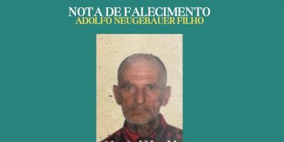 OBITUÁRIO: Nota de Falecimento de Adolfo Neugebauer Filho, de 68 anos