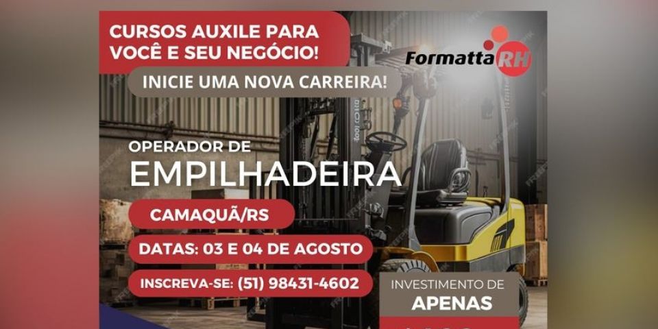 Últimas vagas para o curso de Operador de Empilhadeira na Formatta RH em Camaquã