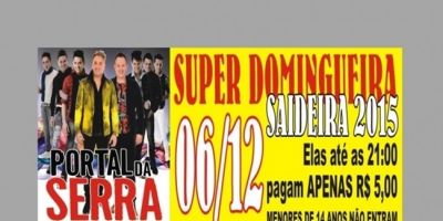 Super Domingueira no Salão Central com Portal da Serra. É neste domingo (6/12)