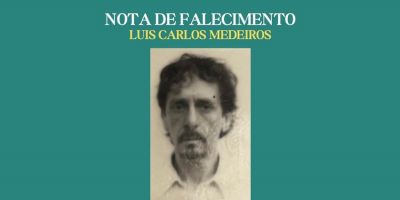 OBITUÁRIO: Nota de Falecimento de Luis Carlos Medeiros, de 68 anos