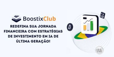 Boostix Club: Redefina Sua Jornada Financeira com Estratégias de Investimento em IA de Última Geração!