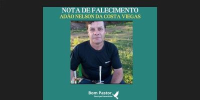 OBITUÁRIO: Nota de Falecimento de Adão Nelson da Costa Viégas, de 52 anos