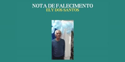 OBITUÁRIO: Nota de Falecimento de Ely dos Santos, de 90 anos