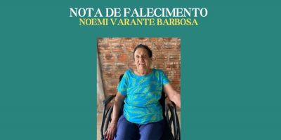 OBITUÁRIO: Nota de Falecimento de Noemi Varante Barbosa, de 83 anos