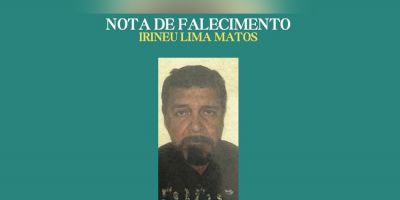 OBITUÁRIO: Nota de Falecimento de Irineu Lima Matos, de 83 anos