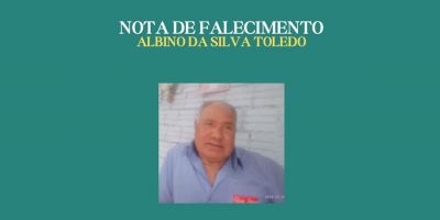 OBITUÁRIO: Nota de Falecimento de Albino da Silva Toledo, de 60 anos