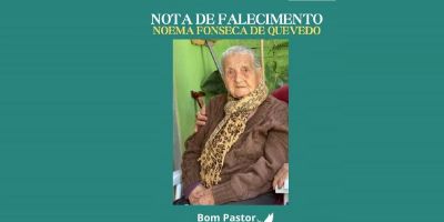 OBITUÁRIO: Nota de Falecimento de Noema Fonseca de Quevedo, de 97 anos