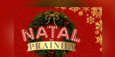 Natal na Prainha começa hoje com muitas atrações em Camaquã