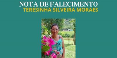 OBITUÁRIO: Nota de Falecimento de Teresinha Silveira Moraes, de 43 anos
