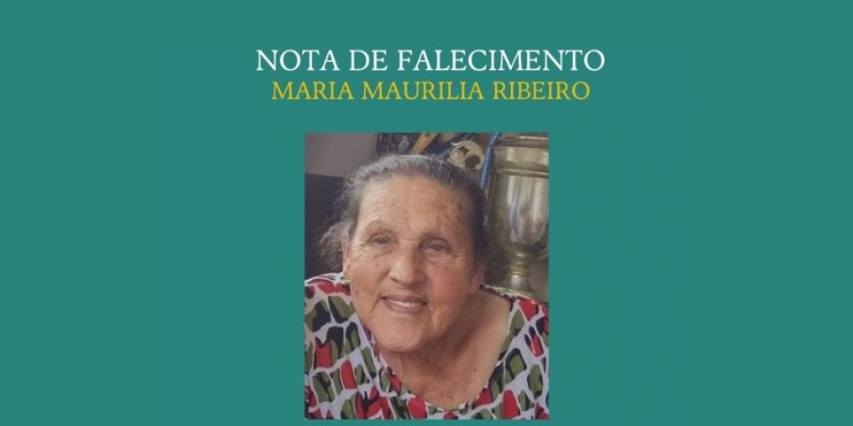 OBITUÁRIO: Nota de Falecimento de Maria Maurilia Ribeiro, de 81 anos
