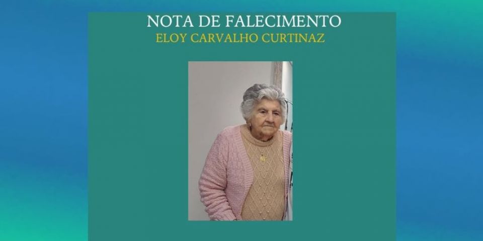 OBITUÁRIO: Nota de falecimento de Eloy Carvalho Curtinaz, de 91 anos