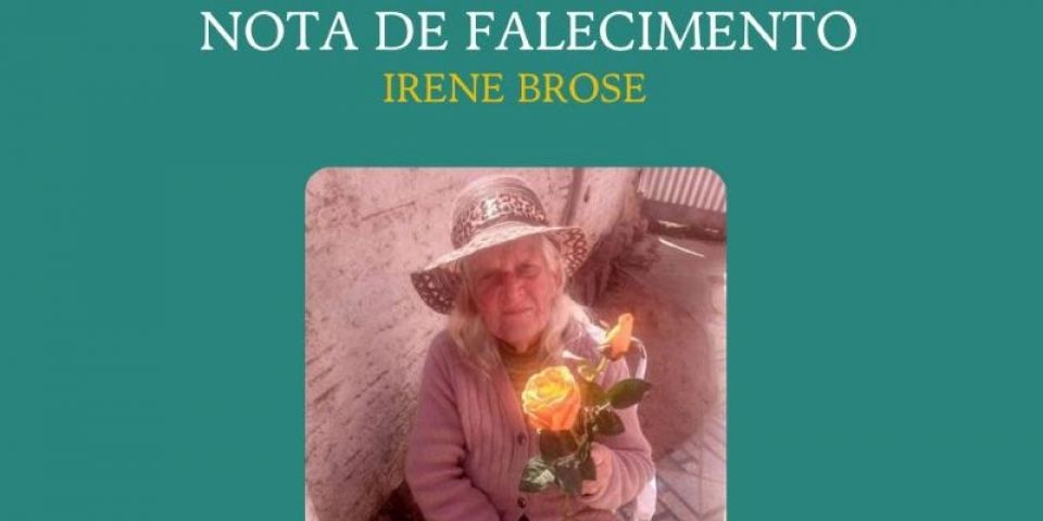OBITUÁRIO: Nota de Falecimento de Irene Brose, de 93 anos