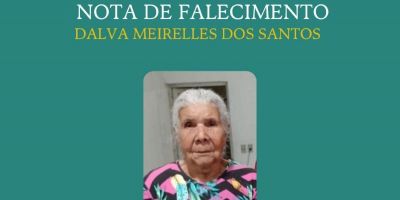 OBITUÁRIO: Nota de Falecimento de Dalva Meirelles dos Santos, de 84 anos