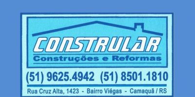 PUBLICIDADE: Constrular. Construções e Reformas. Camaquã/RS