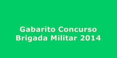 Confira o gabarito do Concurso 2014 para Soldado da Brigada Militar